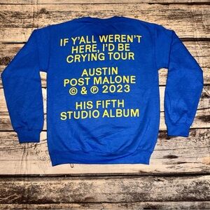 Post Malone Tour Crewneck Sweatshirt “If Yall Weren't Here Id Be Crying” Small